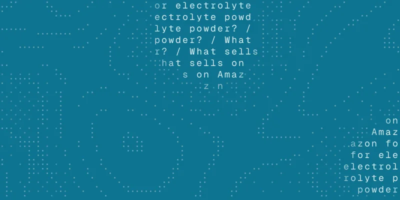 Use case guide cover: a chat window asking "What sells on Amazon for electrolyte powder?"